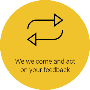 We welcome your feedback and work with you to implement the best solutions
